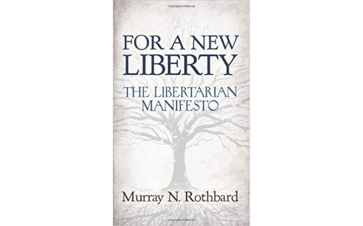 For a New Liberty - Murray N. Rothbard [Tóm tắt]